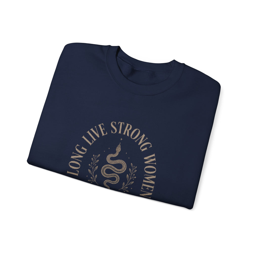 Long Live Strong Women Crewneck Sweatshirt — 'Sugar & Spite' Feminist Graphic Sweatshirt