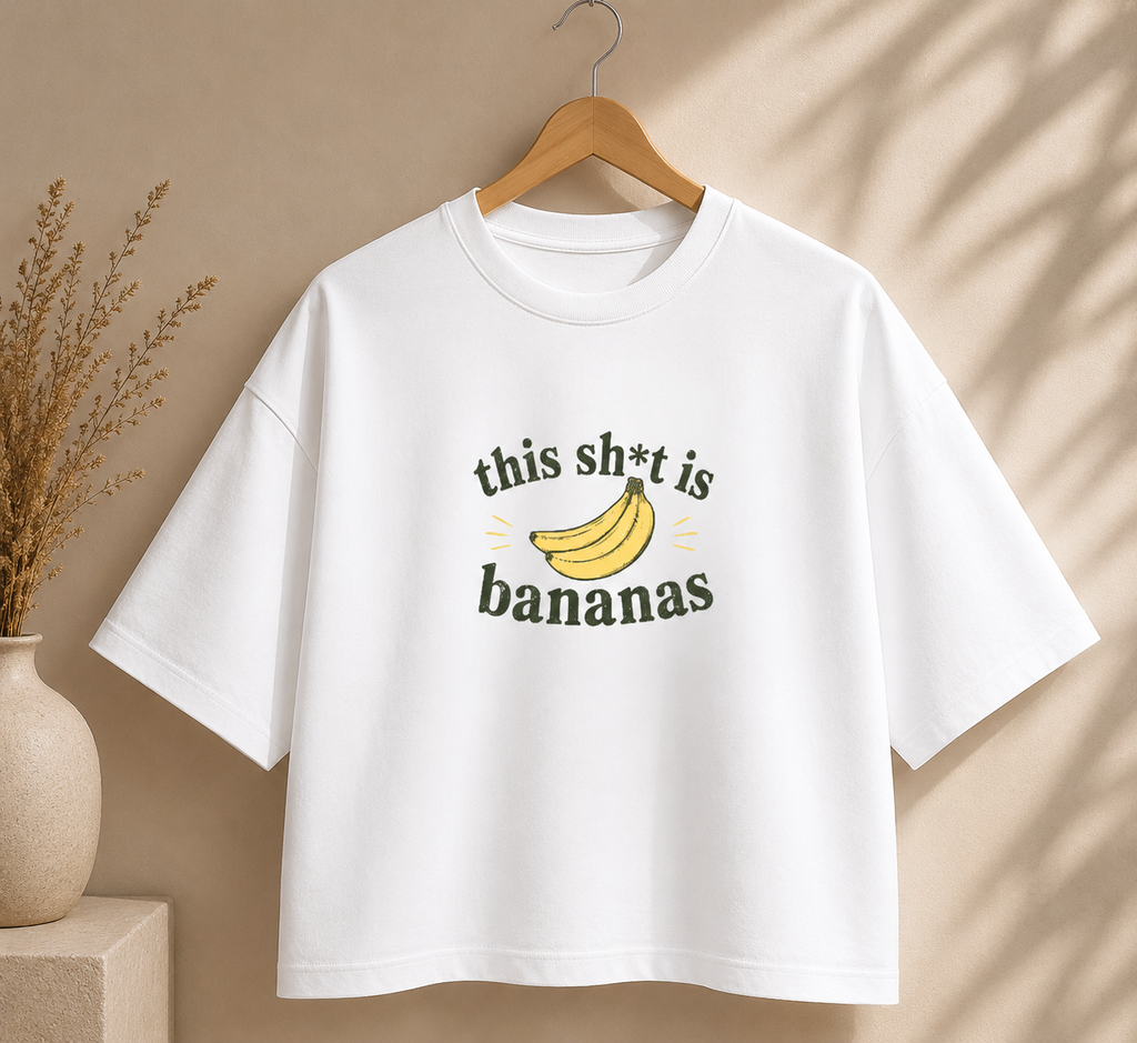 Boxy Tee — "This Sh*t Is Bananas" Graphic Crop T‑Shirt