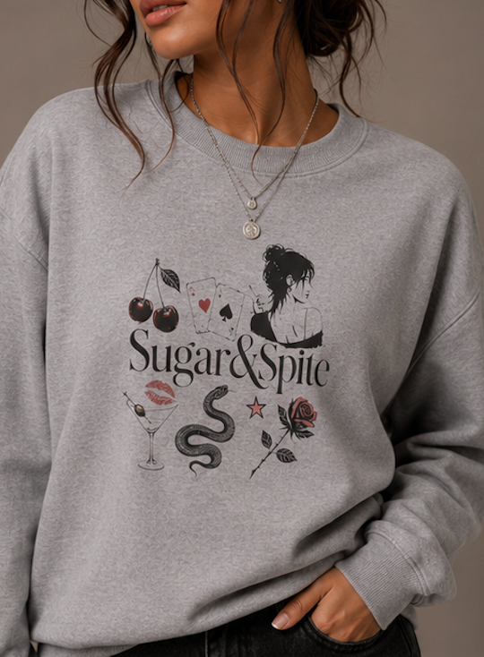 Sugar & Spite Crewneck Sweatshirt