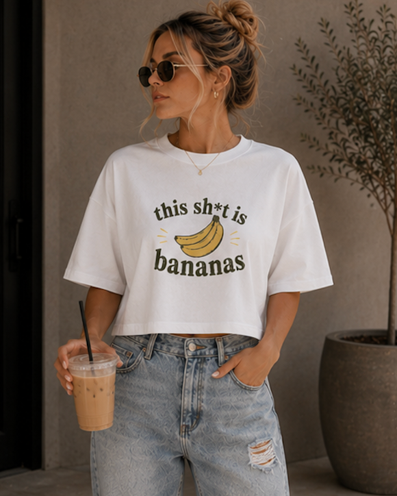 "This Sh*t Is Bananas" Boxy Tee