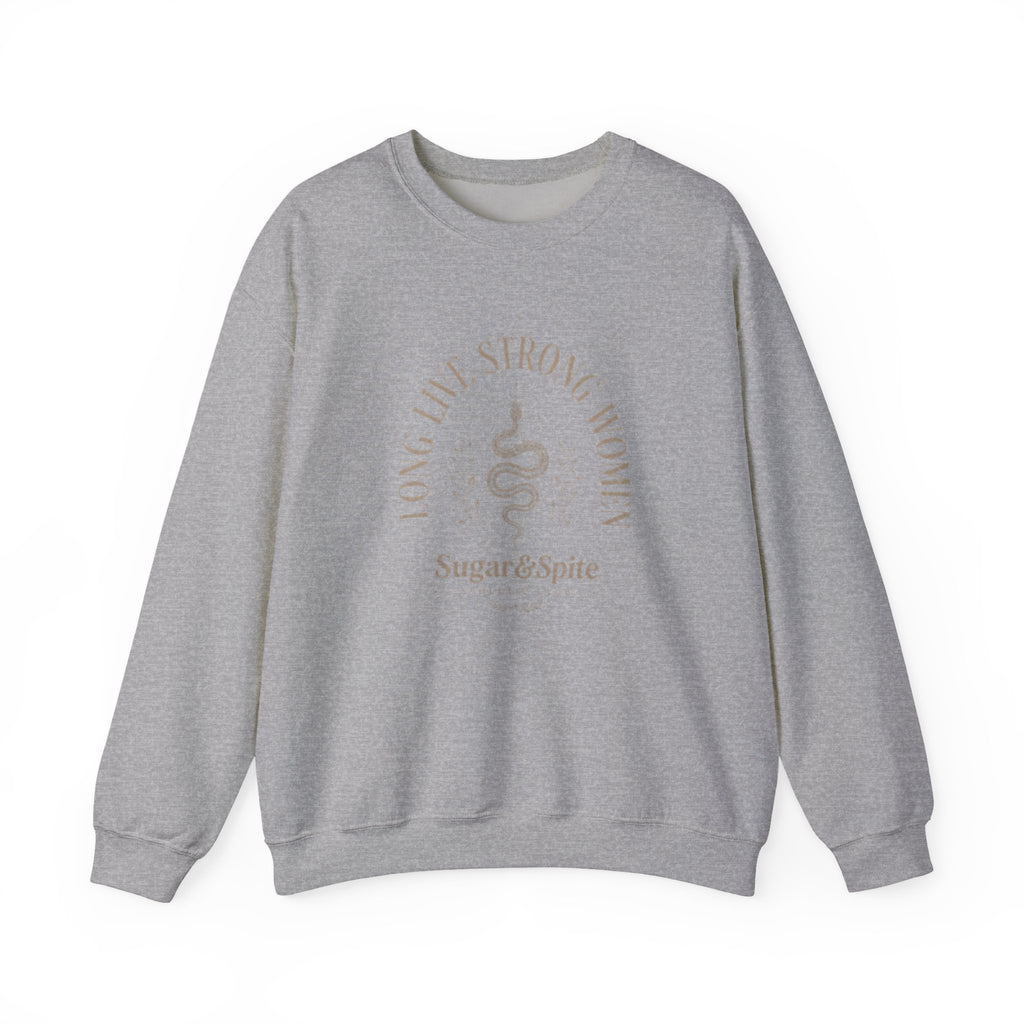Long Live Strong Women Crewneck Sweatshirt — 'Sugar & Spite' Feminist Graphic Sweatshirt