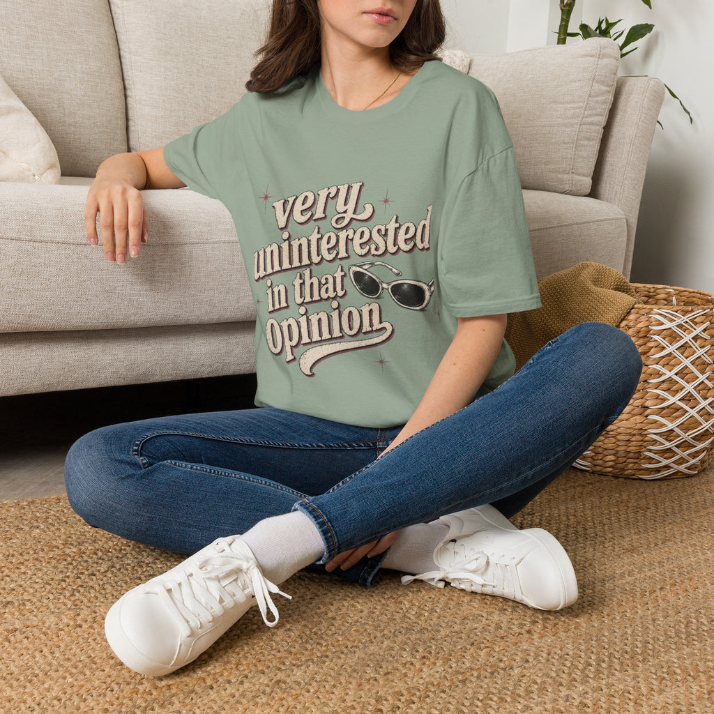 Very Uninterested in That Opinion T-Shirt | Sarcastic Quote Tee