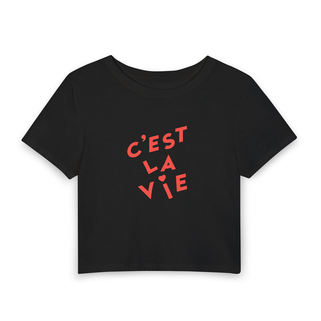 C'est La Vie Women's Baby Tee