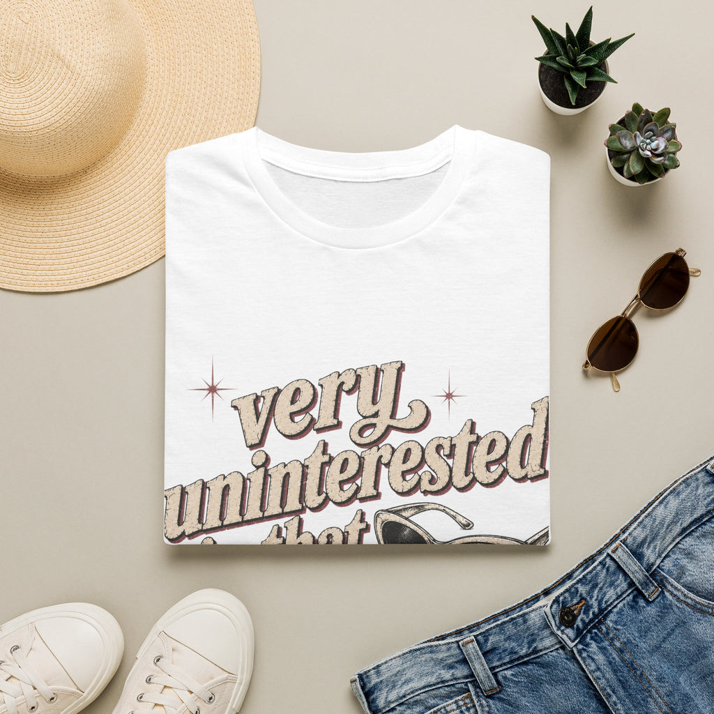 Very Uninterested in That Opinion T-Shirt | Sarcastic Quote Tee